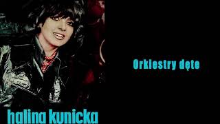 Halina Kunicka  Orkiestry dęte Official Audio [upl. by Abana]