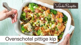 Recept ovenschotel kip [upl. by Aronow]