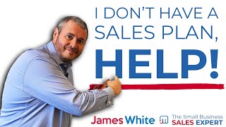 How to create the PERFECT Sales Plan [upl. by Humpage856]