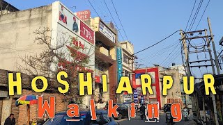 Hoshiarpur  Walking [upl. by Enerehs]