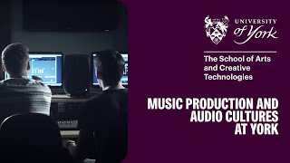 Music Production and Audio Cultures at York [upl. by Chiarra]