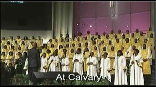 quotAt Calvaryquot FBCG Combined Choir Beautiful [upl. by Einafit]