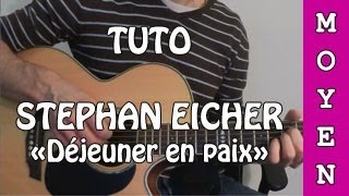 Stephan Eicher  Déjeuner en paix  TUTO Guitare [upl. by Grier]