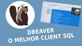 Dbeaver  Primeiro contato Configuração e Diferenciais [upl. by Harrat]