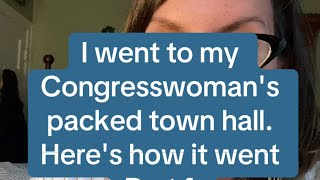 I went to my Congresswomans Town Hall Heres how it went [upl. by Kinsler]