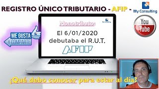 REGISTRO ÚNICO TRIBUTARIO  Monotributo  ¿Qué debo conocer para estar al día TUTORIAL AFIP [upl. by Alor]