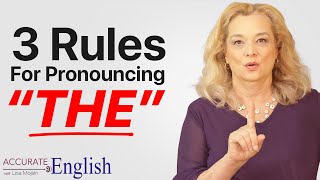 How to pronounce the article THE  3 rules Accurate English [upl. by Yelyab]