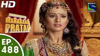 Bharat Ka Veer Putra Maharana Pratap  महाराणा प्रताप  Episode 488  16th September 2015 [upl. by Itraa39]