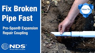 Fix Broken Pipe Fast with the NDS® ProSpan® Expansion Repair Coupling [upl. by Ulises]