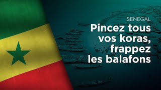 National Anthem of Senegal  Pincez tous vos koras frappez les balafons [upl. by Ellyn]