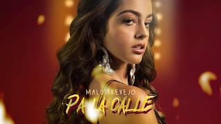 Malu Trevejo  Pa La Calle Official Audio [upl. by Niamor]