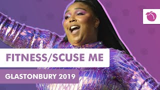 Lizzo  FitnessScuse Me Live at Glastonbury 2019 [upl. by Allehcram796]