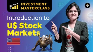 Introduction to US Stock Markets  Investment Masterclass [upl. by Anthony]