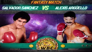 Fantasy Fight Salvador Sanchez vs Alexis Arguello [upl. by Zelig]