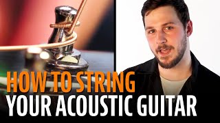 How to String an Acoustic Guitar [upl. by Ydok]