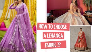 A simple guide to choose lehnga fabrics [upl. by Eselehs31]