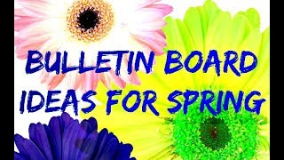 Bulletin Board Ideas For Spring [upl. by Saundra]