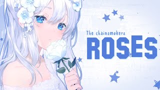 Nightcore  Roses  The Chainsmokers Lyrics [upl. by Elime]