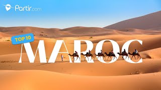 Top 10 des incontournables du Maroc [upl. by Sherlock]