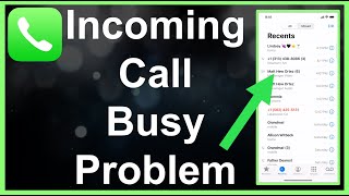 Incoming Call Busy Problem  iPhone [upl. by Wadleigh]