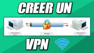 TUTO  CRÉER UN VPN Virtual Private Network [upl. by Bean]