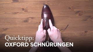 Tutorial Schnürmethoden für Oxford Schuhe [upl. by Ilowell]