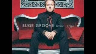 Euge Groove  Livin Large [upl. by Kenwood162]