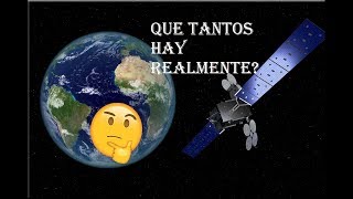 Cuántos SATÉLITES tiene la tierraSatélites artificiales [upl. by Ramedlab]