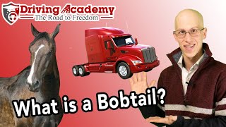 What is a Bobtail Tractor  CDL Driving Academy [upl. by Ellehsad]