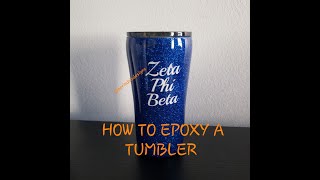 How to EPOXY a Tumbler Beginner Friendly [upl. by Airdnekal537]