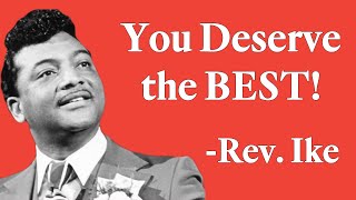 Reverend Ike quotYou Deserve the Bestquot [upl. by Aicire877]