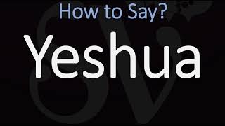 How to Pronounce Yeshua CORRECTLY [upl. by Etnor539]