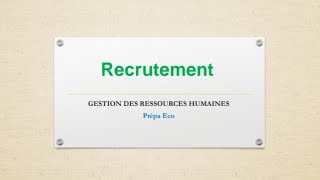 Gestion des Ressources Humaines  le recrutement [upl. by Gertrude547]