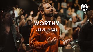 Worthy  Jesus Image  John Wilds [upl. by Valiant]