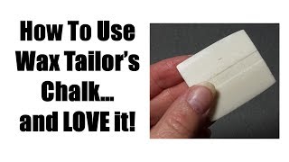 How To Use Wax Tailors Chalk [upl. by Rolyab]