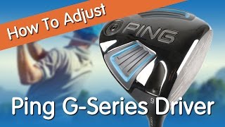 How To Adjust The Ping G Series Driver [upl. by Asenaj]