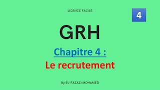 GRH  Chapitre 4  Le recrutement   EP 4 [upl. by Oirifrop]