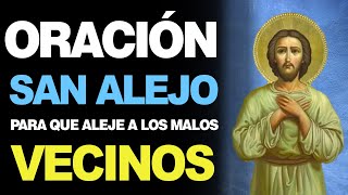 🙏 Oración a San Alejo para ALEJAR MALOS VECINOS 😈 [upl. by Jehias]