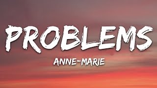 AnneMarie  Problems Lyrics [upl. by Klinges]