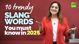 10 Trendy Slang Words You Must Know In 2025  Speak English Naturally englishslang englishlesson [upl. by Drazze]