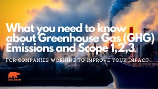 Greenhouse Gas GHG Emissions Explainer In Depth  Scope 123 [upl. by Delmer638]