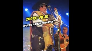 Zorro Viejo  Carlos Ramon Fernandez Bonus Track [upl. by Enilec]