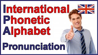 International Phonetic Alphabet IPA  English Pronunciation [upl. by Annauj]