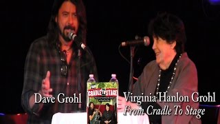 Virginia Hanlon Grohl with Dave Grohl quotFrom Cradle To Stagequot [upl. by Lati]