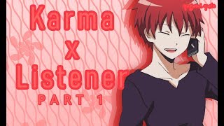 Karma Akabane x Listener ASMR p1 Assassination Classroom [upl. by Eide818]