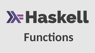 Haskell for Imperative Programmers 2  Functions Types let amp where [upl. by Nonnah]