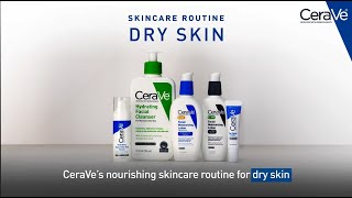 Simple Routine for Dry Skin  CeraVe Skincare [upl. by Neellek140]