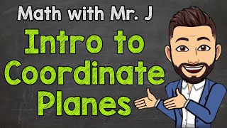 Introduction to Coordinate Planes  Vocabulary  Math with Mr J [upl. by Innis]