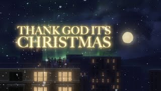 Queen  Thank God Its Christmas Official Lyric Video [upl. by Guise]