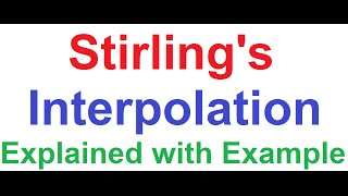 Stirlings Central Difference Interpolation Formula Explained With Example 2nd Order Polynomial [upl. by Nnairac]